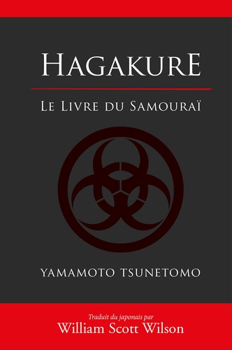 Tsunetomo Yamamoto - Hagakure.