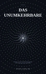 Das Unumkehrbare