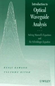 Introduction To Optical Waveguide Analysis. Solving Maxwell'S Equations And The Schrodinger Equation