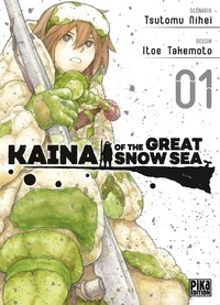Tsutomu Nihei et Itoe Takemoto - Kaina of the Great Snow Sea Tome 1 : .