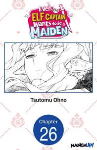 Even the Elf Captain Wants to be a Maiden #026