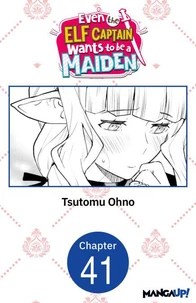 Even the Elf Captain Wants to be a Maiden #041