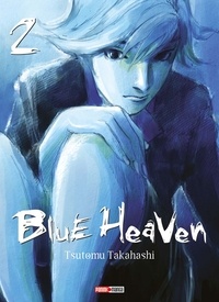Tsutomu Takahashi - Blue Heaven (Nouvelle édition) T02.