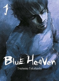 Tsutomu Takahashi - Blue Heaven Tome 1 : .