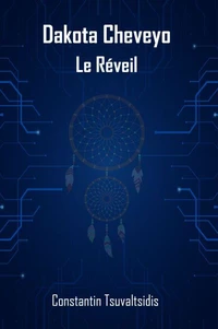 Dakota Cheveyo, Le Réveil
