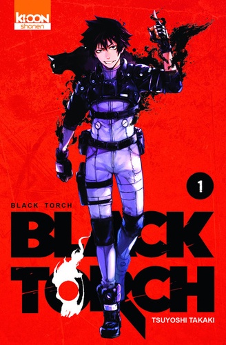 Tsuyoshi Takaki - Black Torch Tome 1 : .