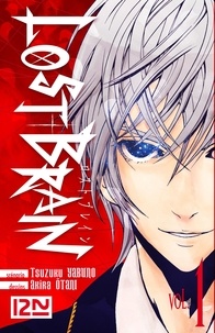 Tsuzuku Yabuno et Akira Otani - Lost Brain Tome : .