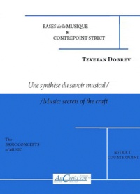 Tsvetan Dobrev - Bases de la musique & contrepoint strict - Une synthèse du savoir musical.