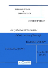 Tsvetan Dobrev - Harmonie tonale & la Fugue de Bach - Une synthèse du savoir musical.
