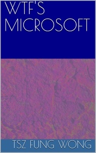  Tsz Fung Wong - Wtf's Microsoft.