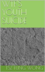 Wtf's Youth Suicide
