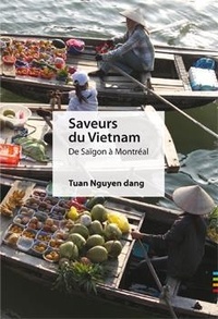 Tuân Nguyên - Saveurs du Vietnam.