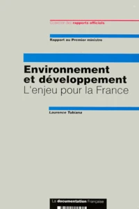 Environnement Et Developpement. L'Enjeu Pour La France, Rapport Au Premier Ministre