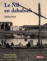 Le Nil en dahabieh : 1850-1914