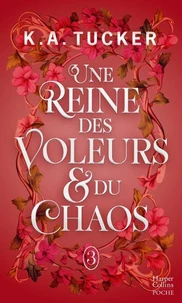 Une Reine des Voleurs &amp; du Chaos