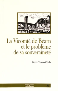 La vicomté de Béarn et le problème de sa souveraineté