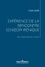 Tudi Gozé - Expérience de la rencontre schizophrénique - De la bizarrerie de contact.