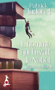 L'homme qui fuyait le Nobel
