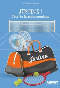 Justine - L'été de la métamorphose