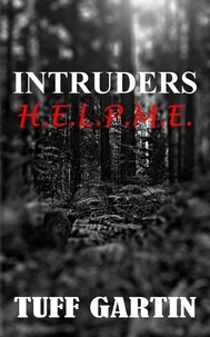  Tuff Gartin - Intruders: H.E.L.P.M.E..