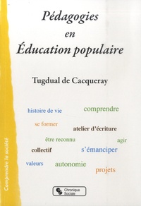 Tugdual de Cacqueray - Pédagogies en éducation populaire.