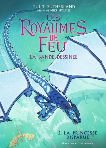 Les royaumes de feu - La bande dessinée Tome 2 La princesse disparue