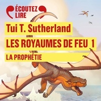Tui-T Sutherland - Les royaumes de feu Tome 1 : La prophétie.