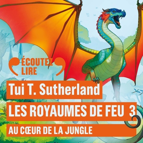 Les royaumes de feu Tome 3 Au coeur de la jungle