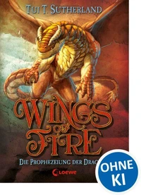 Wings of Fire (Band 1) – Die Prophezeiung der Drachen