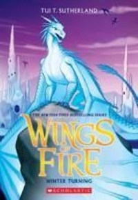 Tui-T Sutherland - Wings of Fire Tome 7 : Winter Turning.