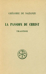 La Passion Du Christ. Tragedie, Edition Bilingue Francais-Grec