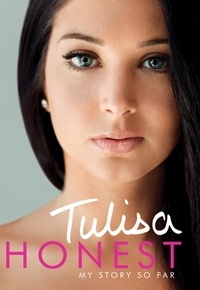 Tulisa Contostavlos - Honest: My Story So Far - The Official Autobiography.
