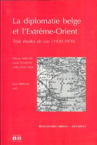 La diplomatie belge et l'Extrême-Orient