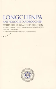 Longchenpa, anthologie du Dzogchen
