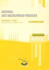 Gestion des obligations fiscales Processus 3 du BTS CG Tome 1
