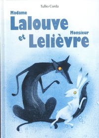 Tullio Corda - Madame Lalouve et monsieur Lelièvre.