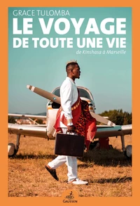 Le voyage de toute une vie