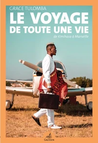 Le voyage de toute une vie