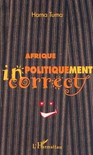 Afrique politiquement incorrect