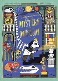 Detective Stanley and the Mystery at the Museum