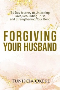  Tuniscia Okeke - Forgiving Your Husband.