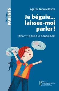 Je bégaie... laissez-moi parlez !