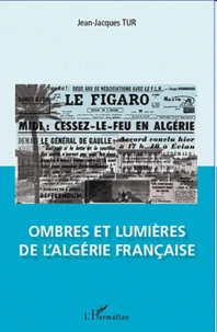 Ombres et lumières de l'Algérie française