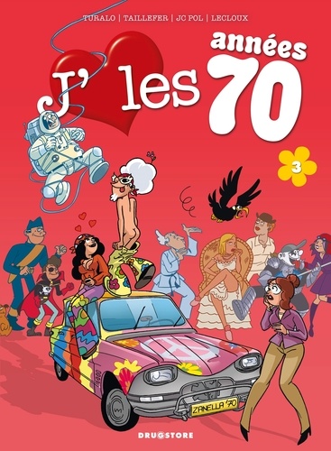 J'aime les années 70 Tome 3