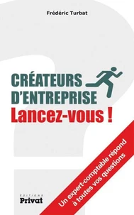 Créateurs d'entreprise lancez-vous !