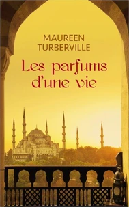 Les parfums d'une vie