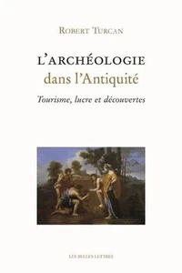 L'archéologie dans l'Antiquité