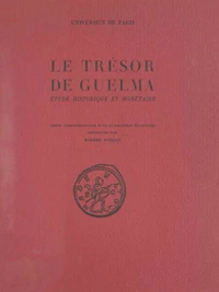 Le trésor de Guelma : étude historique et monétaire