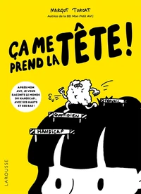 Ça me prend la tête !