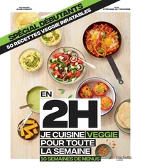 En 2h je cuisine veggie pour toute la semaine